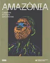 Amazônia : créations et futurs autochtones