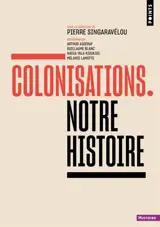 Colonisations : notre histoire