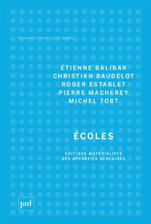 Ecoles : critique matérialiste des appareils scolaires (1969)