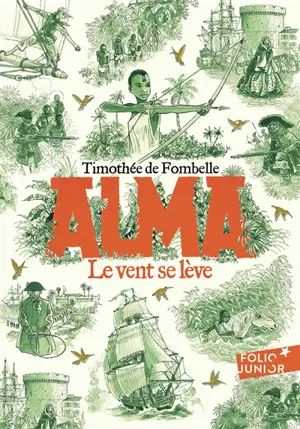 Alma. Vol. 1. Le vent se lève