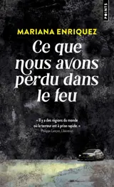 Ce que nous avons perdu dans le feu