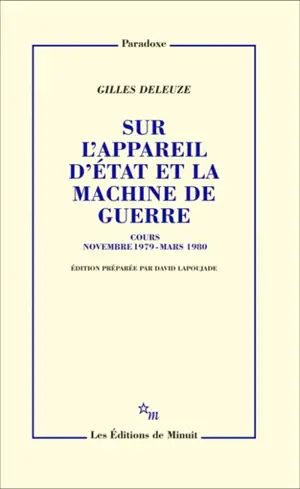 Sur l'appareil d'Etat et la machine de guerre : cours novembre 1979-mars 1980