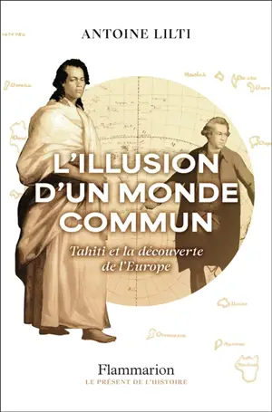 L'illusion d'un monde commun : Tahiti et la découverte de l'Europe