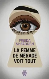 La femme de ménage voit tout
