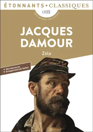 Jacques Damour : lycée, texte intégral avec dossier