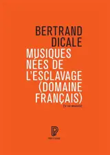 Musiques nées de l'esclavage (domaine français) : la rue musicale