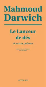 Le lanceur de dés : et autres poèmes