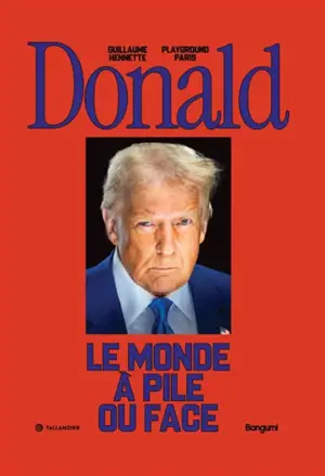 Donald : le monde à pile ou face