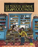 Le tour du monde en 6.000 pains