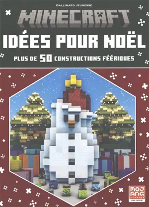 Minecraft : idées pour Noël : plus de 50 constructions féériques