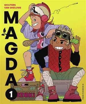 Magda. Vol. 1. Le grand tournoi