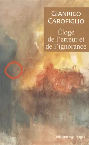 Eloge de l'erreur et de l'ignorance