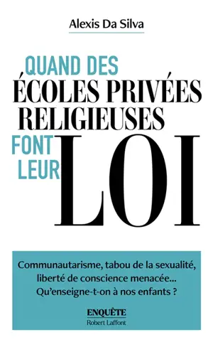 Quand des écoles privées religieuses font leur loi : communautarisme, tabou de la sexualité, liberté de conscience menacée... Qu'enseigne-t-on à nos enfants ?