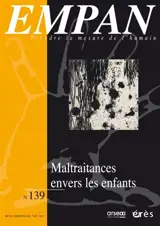 Empan, n° 139. Maltraitances envers les enfants