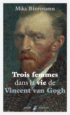 Trois femmes dans la vie de Vincent Van Gogh