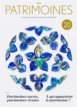 Patrimoines, n° 20. Patrimoine sacré, patrimoine vivant