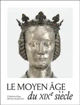 Le Moyen Age du XIXe siècle : créations, copies et faux dans les arts précieux : exposition, Paris, Musée national du Moyen Age-Thermes de Cluny, du 7 octobre 2025 au 11 janvier 2026