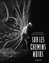 Sur les chemins noirs