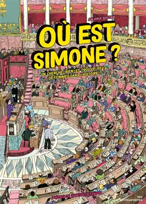 Où est Simone ? : un cherche bien et trouve peu de femmes dans l'histoire