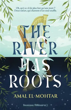 The river has roots