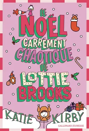 Lottie Brooks. Vol. 5. Le Noël carrément chaotique de Lottie Brooks
