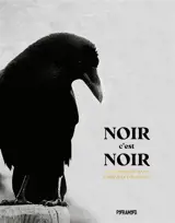 Noir c'est noir : les corbeaux dans l'art & le folklore