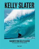 Kelly Slater : une vie de vagues