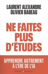 Ne faites plus d'études : aprendre autrement à l'ère de l'IA