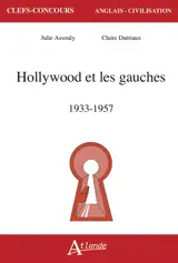Hollywood and the Left : 1933-1957