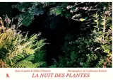 La nuit des plantes