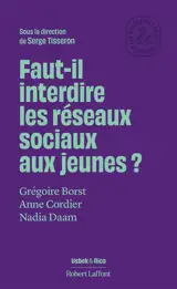 Faut-il interdire les réseaux sociaux aux jeunes ?