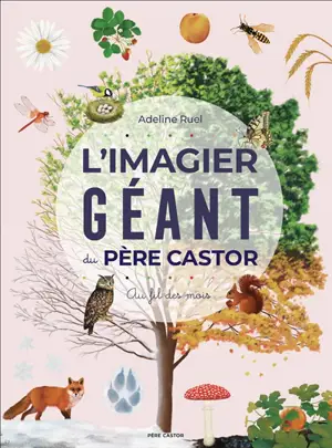 L'imagier géant du Père Castor : au fil des mois