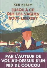 Jusqu'à ce que les vagues nous libèrent