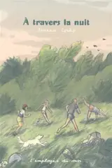 A travers la nuit