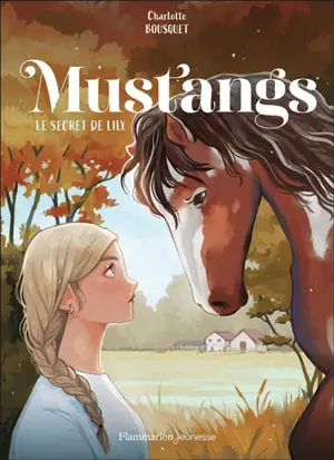 Mustangs. Vol. 2. Le secret de Lily