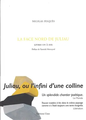 La face nord de Juliau. Livres un à dix