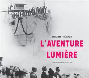 L'aventure Lumière