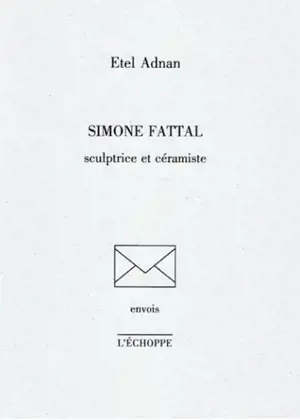 Simone Fattal : sculptrice et céramiste