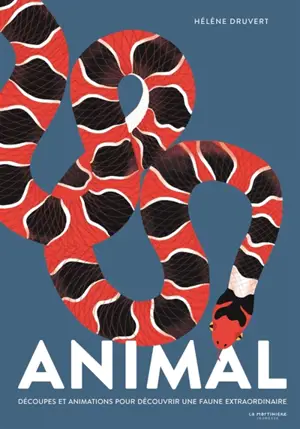 Animal : découpes et animations pour découvrir une faune extraordinaire