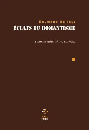 Eclats du romantisme : Femmes (littérature, cinéma)