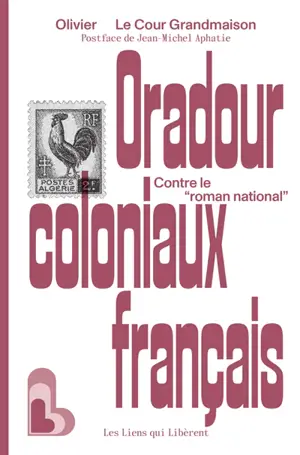 Oradour coloniaux français : contre le "roman national"