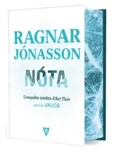 Nota : l'enquête inédite d'Ari Thor. Snjor