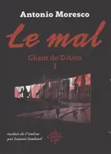 Chant de D'Arco. Vol. 1. Le mal