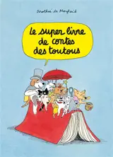 Le super livre de contes des toutous