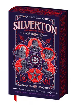 Silverton supernatural project. Vol. 1. Les âmes de l'Ouest