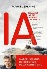 IA : comment ne pas perdre le Nord ?