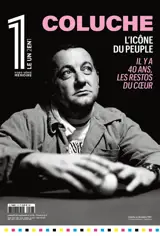 Le 1, hors-série. Coluche : l'icône du peuple