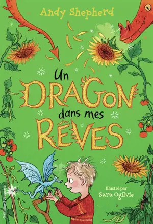 Un dragon dans.... Vol. 4. Un dragon dans mes rêves