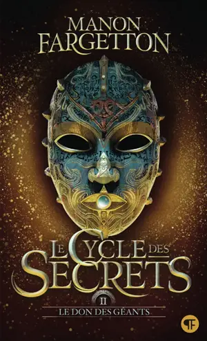 Le cycle des secrets. Vol. 2. Le don des géants