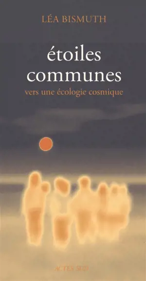 Etoiles communes : vers une écologie cosmique